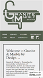 Mobile Screenshot of graniteandmarblebydesign.com